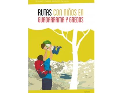 Livro Rutas Con Niños En Guadarrama Y Gredos de Noel Arraiz Y Águeda Monfort (Espanhol)
