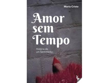 Livro Amor Sen Tempos de Maria Cristo (Português)
