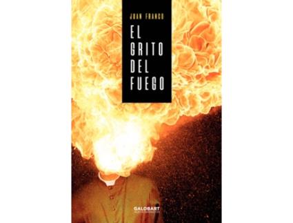 Livro El Grito Del Fuego de Juan Franco (Espanhol)