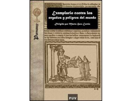 Livro Exemplario Contra Los Engaños Y Peligros Del Mundo de Marta Saro Cortes (Espanhol)