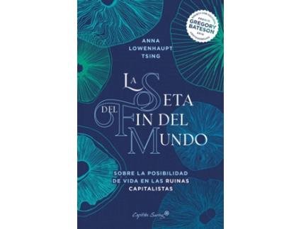 Livro La Seta Del Fin Del Mundo de Anna Lowenhaupt Tsing (Espanhol)