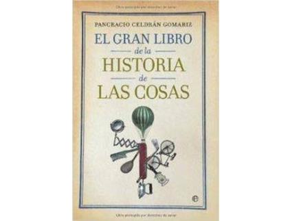 Livro El Gran Libro De La Historia De Las Cosas de Pancracio Celdrán Gomariz (Espanhol)