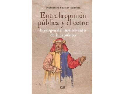 Livro Entre La Opinión Pública Y El Cetro de Mohamed Saadan Saadan (Espanhol)