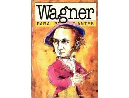 Livro Wagner Para Principiantes de Michael White (Espanhol)