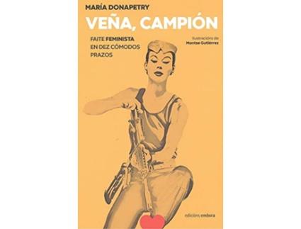 Livro Veña , Campión , Faite Feminista. de María Donapetry (Galego)