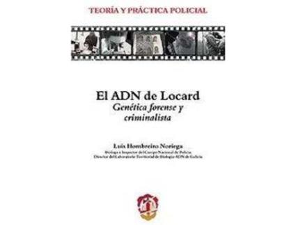 Livro Adn De Locard, El Genética Forense Y Criminalista de Luis Hombreiro Noriega (Espanhol)