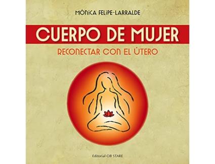 Livro Cuerpo De Mujer (N.E.) de Mónica Felipe Larralde (Espanhol)