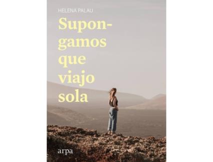 Livro Supongamos Que Viajo Sola de Helena Palau (Espanhol)