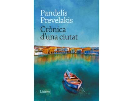 Livro Crònica D'Una Ciutat de Pandelís Prevelakis (Catalão)