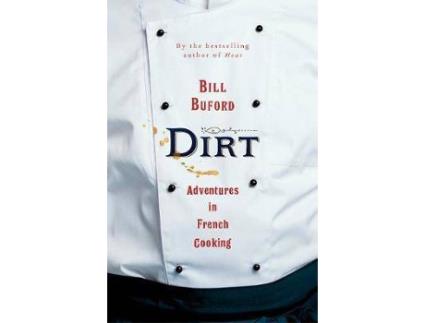 Livro Dirt De Bill Buford (Inglês)