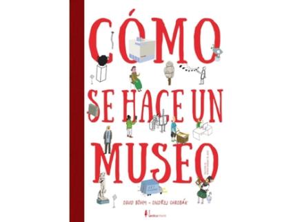 Livro Cómo Se Hace Un Museo de Martin Vanek (Espanhol)