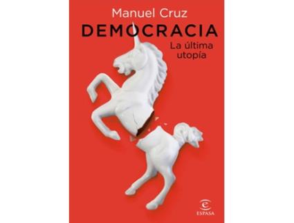 Livro Democracia. La Última Utopía de Manuel Cruz (Espanhol)