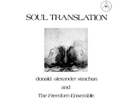 CD Donald Alexander Strachan And The Freedom Ensemble - Soul Translation