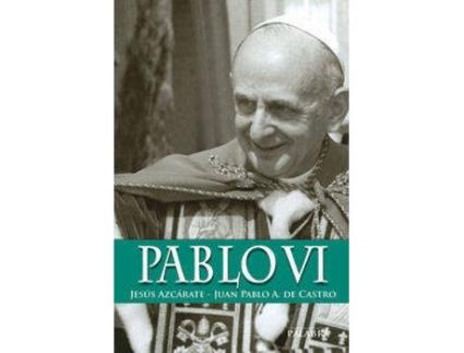 Livro Pablo Vi de Jesús Azcárate Fajarnés (Espanhol)