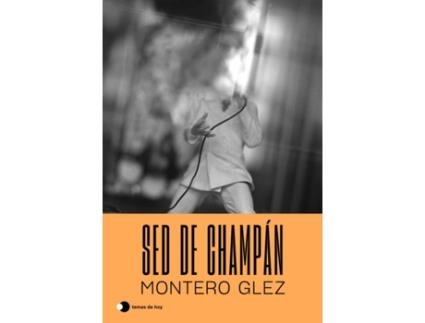 Livro Sed De Champán de Montero Glez (Espanhol)