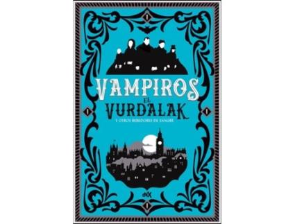 Livro El Vurdalak Y Otros Bebedores De Sangre de Vários Autores (Espanhol)