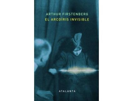 Livro El Arcoíris Invisible de Arthur Firstenberg (Espanhol)