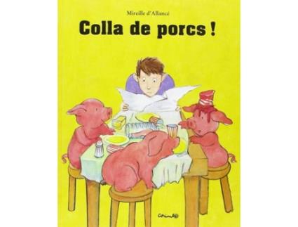 Livro Colla De Porcs de Mirielle D' Allancé (Espanhol)
