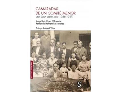 Livro Camaradas De Un Comité Menor de Ángel Luis López Villaverde (Espanhol)