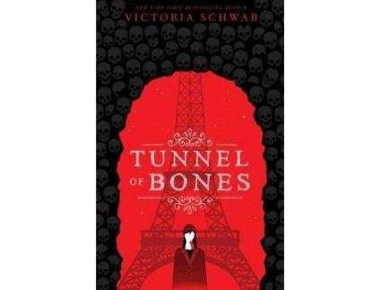 Livro City Of Ghosts 2: Tunnel Of Bones (City Of Ghosts De Victoria Schwab (Inglês)