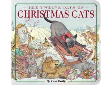 Livro Twelve Days Of Christmas Cats de Don Daily (Inglês - 2020)