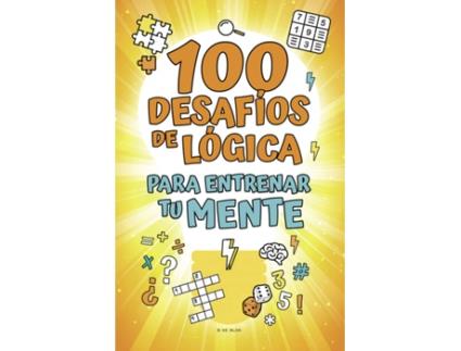 Livro 100 Desafíos De Lógica Para Entrenar Tu Mente de Vários Autores (Espanhol)