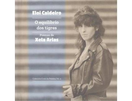 Livro O Equilibrio Dos Tigres. (Libro-Cd) de Eloi Caldeiro (Galego)