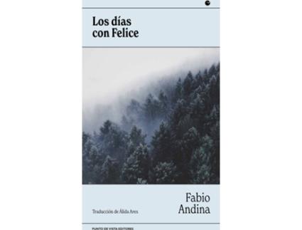Livro Los Días Con Felice de Fabio Andina (Italiano)