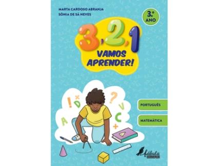 Livro 3, 2, 1, Vamos Aprender! - 3º Ano de Marta Cardoso Abranja e Sónia de Sá Neves (Português)