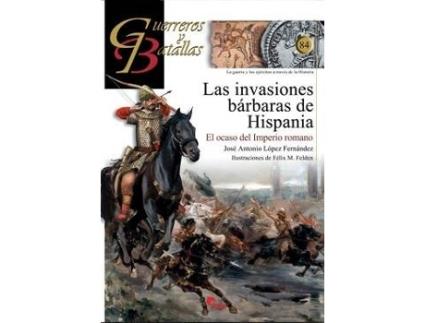 Livro Las Invasiones Barbaras De Hispania-Guerr. 84 de Jose A.Lopez Fernandez (Espanhol)