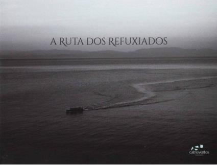 Livro A Ruta Dos Refuxiados de Vários Autores (Galego)