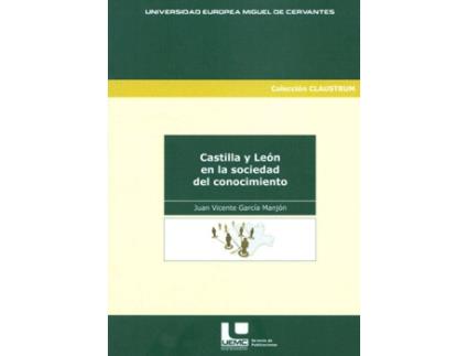 Livro Castilla Y León En La Sociedad Del Conocimiento de Juan Vicente García Manjón (Espanhol)