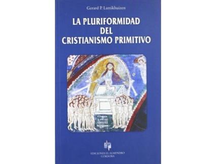 Livro La Pluriformidad Del Cristianismo Primitivo de Gerard P. Luttikhuizen (Espanhol)