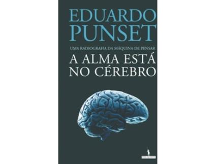 Livro A Alma Está No Cérebro de Eduardo Punset