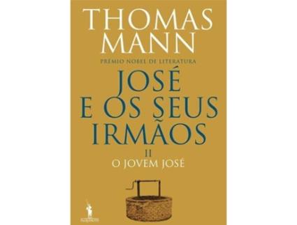 Livro José e os Seus Irmãos - II de Thomas Mann