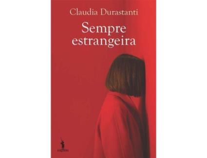 Livro Sempre Estrangeira de Claudia Durastanti