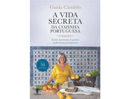 Livro A Vida Secreta da Cozinha Portuguesa de Guida Cândido