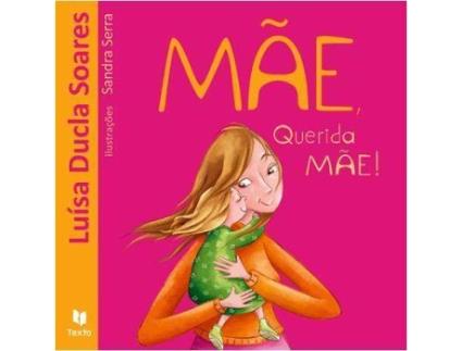 Livro Mãe, Querida Mãe! de Luísa Ducla Soares