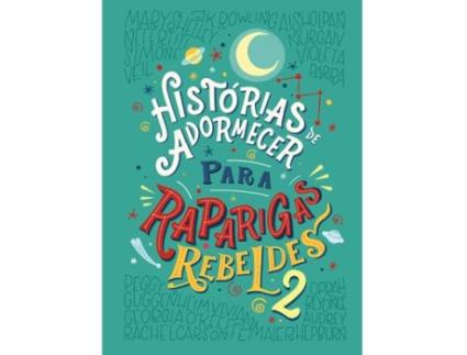 Livro Histórias de Adormecer Para Raparigas Rebeldes 2 de Elena Favilli e Francesca Cavallo