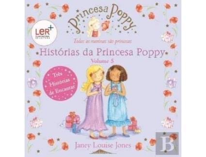 Livro Histórias Da Princesa Poppy 5 de Janey Louise Jones