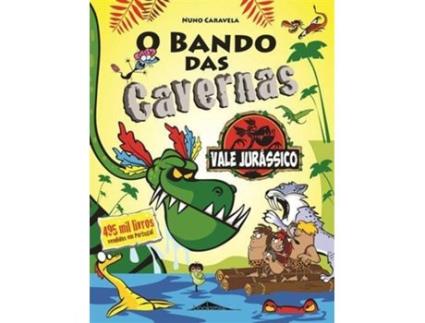 Livro O Bando das Cavernas N.º 25 - Vale jurássico de Nuno Caravela