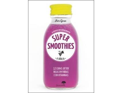Livro Super Smoothies - A Bíblia de Fern Green