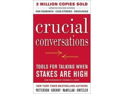 Livro Crucial Conversations: Tools For Talking When Stakes Are High de Patterson