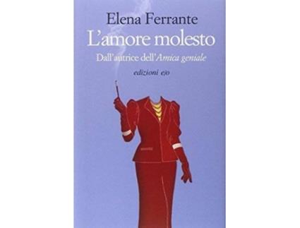 Livro LAmore Molesto de Elena Ferrante