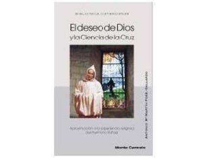 Livro El deseo de Dios y la ciencia de la cruz de Antonio M. MartíN FernáNdez-Gallardo (Espanhol)