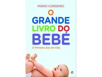 Livro O Grande Livro Do Bebé - Ed. Especial de Mário Cordeiro