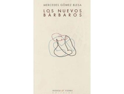 Livro Los Nuevos Bárbaros de Mercedes Gómez Blesa (Espanhol)