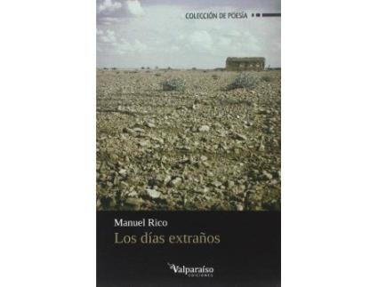 Livro Los Días Extraños de Manuel Rico (Espanhol)
