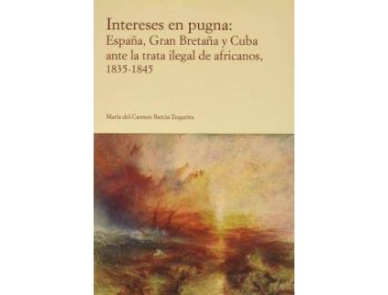 Livro Intereses En Pugna de María Del Carmen Barcia Zequeira (Espanhol)