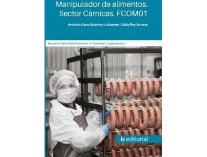 Livro Manipulador De Alimentos. Sector Cárnicas. Fcom01 de Antonio Sánchez-Lafuente (Espanhol)